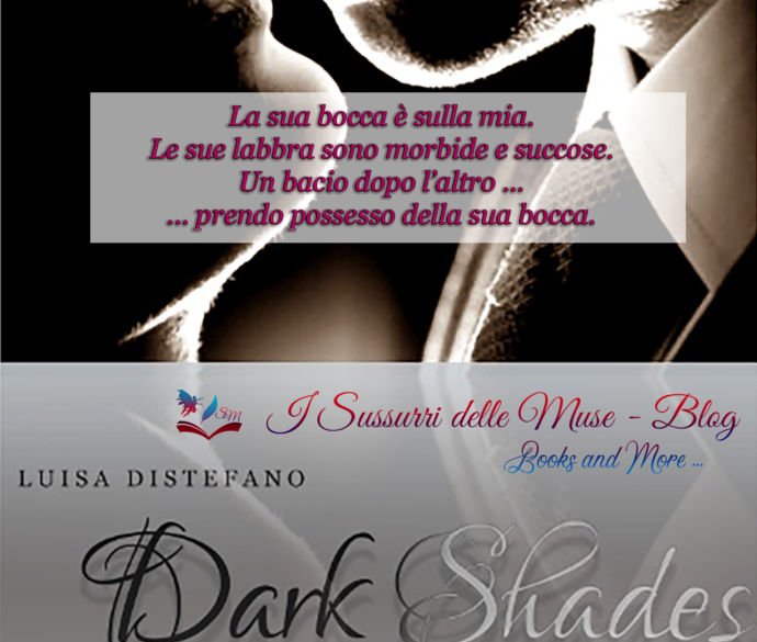 Estratto #1 Dark Shades – Sfumature Oscure di Luisa Distefano