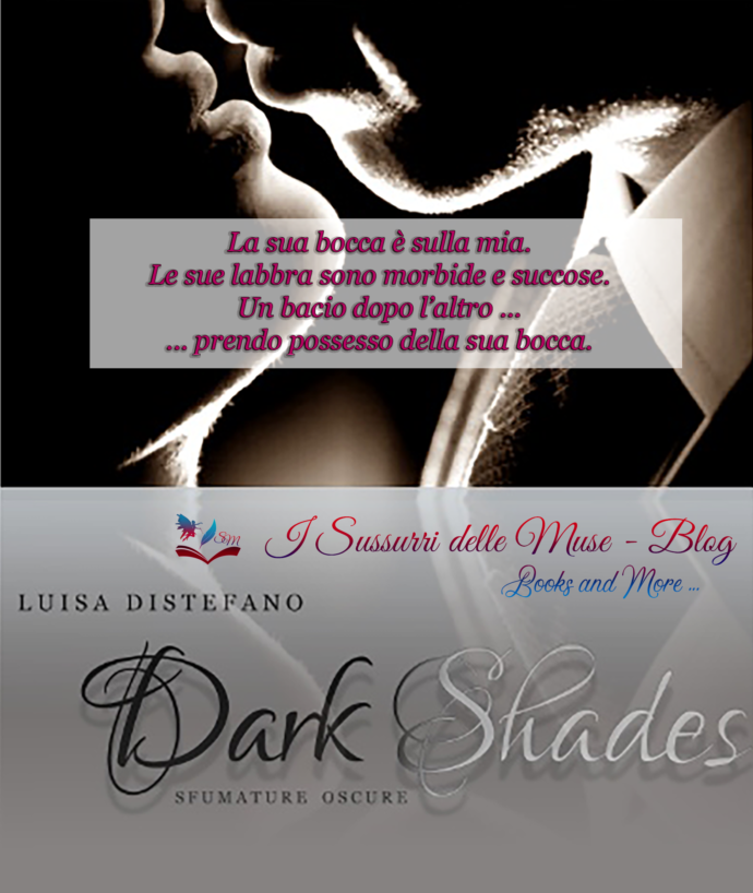 Estratto #1 Dark Shades - Sfumature Oscure di Luisa Distefano