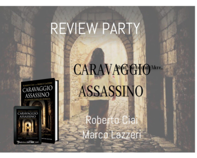 Caravaggio assassino di Roberto Ciai & Marco Lazzeri